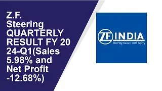Z.F. Steering Consolidated Quarterly Result | Q1 Result 2024 | Z.F. Steering latest news