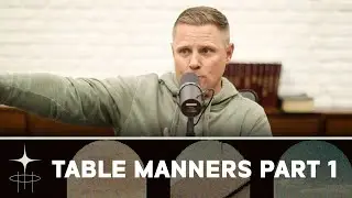Deeper at Life | Table Manners Part 1 | S2E2