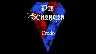 Die Schergen - Credo