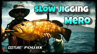 🎦Slow jigging MERO con GOTURE POLLUX