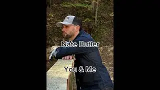 You & Me - Nate Butler