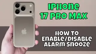 Как включить/отключить повтор будильника на iPhone 17 Pro Max