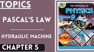 pascal's law and Hydraulic machine from class 9 physics sindh textbook chapter 5