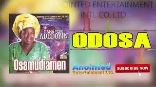 MAMA VERO ADEDOYIN - ODOSA (BENIN GOSPEL MUSIC)