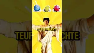 Diese Teufelsfr&uuml;chte erhalten die STROHH&Uuml;TE #onepiece #deutsch #theorie