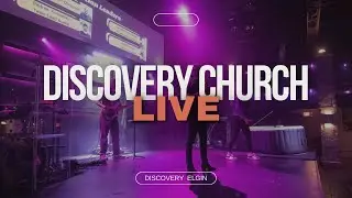 1.4.26 Discovery Church of Elgin