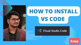 How to download and install VS Code |  Shortcuts of visual studio code editor | Best Editor to code