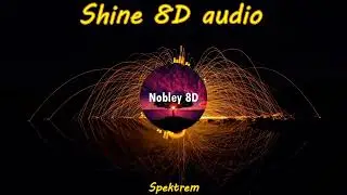 Spektrem - Shine (8D Version)