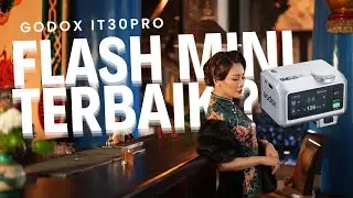 Godox iT30Pro : Flash Kecil Yang Bisa Jadi Trigger !!!