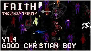 FAITH v1.4 - GOOD CHRISTIAN BOY UPDATE