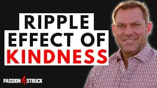 The Ripple Effect of Kindness: How a Simple Gesture Can&nbsp;Transform&nbsp;Lives | John R. Miles