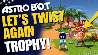 🏆 How to Get Let's Twist Again Trophy in Astro Bot