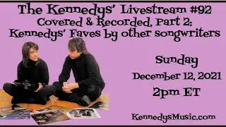 Kennedys' Livestream #92 