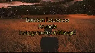 Duncan Laurence-Arcade (Tradu&ccedil;&atilde;o/Legendado)