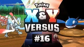 Pokemon X and Y Versus - EP16 | NOT THE FINALE!?