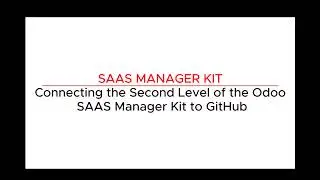 🚀 Level 2 Integrating GitHub with Odoo SAAS Manager Kit! 🚀