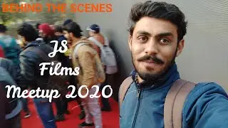 JS FILMS MEETUP 2020 & Behind scenes