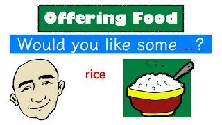 Would You Like Some ... ? | Food Vocabulary | English Speaking Practice | ESL | EFL | ELL