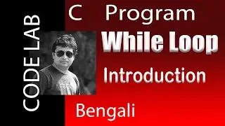 How to use while loop  in  C | Code Lab