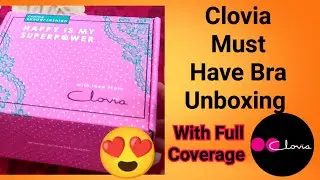 Clovia Must have Bra with Full Coverage unboxing #cloviabra #cloviasale #viral #unboxing #flipkart