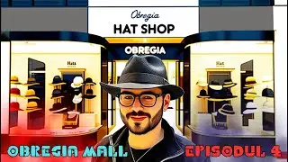 Ziua 4 DIN OBREGIA MALL | Grand Mall Simulator - Episodul 4