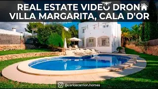 Real State Video Dron Villa Margarita, Cala D'Or