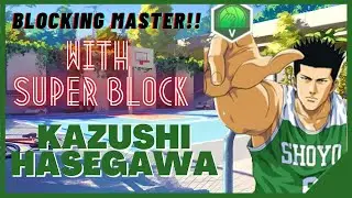 [Slam Dunk Mobile] The Art of Spiking ~ Kazushi Hasegawa With Super Block ~