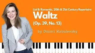 LIST B: Waltz [Dmitri Kabalevsky] (RCM Level 1 - Celebration Series)