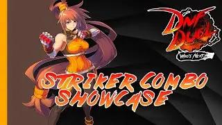 DNF Duel - Striker Combo Showcase