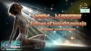 NEW _ Мodern & Oleg Vlasov  - Echoes of tonight remain -  2026 ( AI music _ Made by Oleg V. )