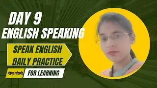 Day 9 | Daily Use English Sentences | Present, Past & Future Continuous (Interrogative) | English