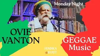 Ovie Vanton (Reggae Music) with Kaynlab Jazz Band FENDIKA@HYATT