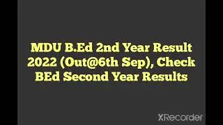 MDU B ED 2nd.Yr 2022 RESULT OUT