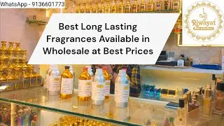 Fragrances/Attar/Perfume Oils Manufacturing | Available in Wholesale at Best Prices. Long Lasting🌟