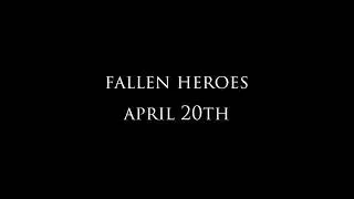 Fallen Heroes - April 20th