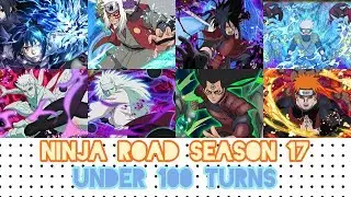 Naruto Blazing - Ninja Road Season 17 Under 100 Turns