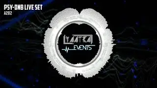 A2B2 - Psy-Dnb Live Set