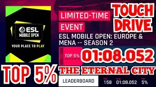 [TouchDrive] Asphalt 9 ESL MOBILE OPEN EUROPE & MENA SEASON 2 | THE ETERNAL CITY 01:08.052 (Top 5%)