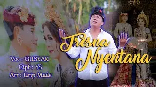 Tresna Nyentana - Gus Kak (Official Music Video)