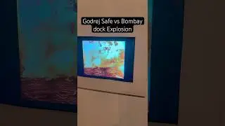 Godrej Safe vs. Bombay Dock Explosion #godrej #bombaydockexplosion #godrejarchive