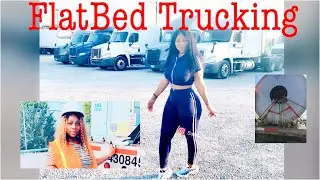 Flatbed Trucking(Orientation)       #femaletrucker#truckdriver#ladytrucker