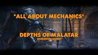 ESO - All About Mechanics - Depths Of Malatar Dungeon Guide (Vet HM)