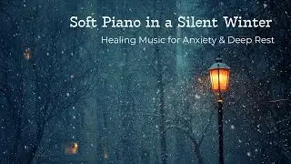 Deep Sleep, Stress Relief Piano Music | Time to Sleep, Be Gentle with Yourself
