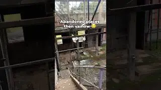 Abandoned places Before vs After PT.8 #abandoned #urbex #abandonedplaces