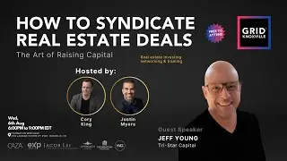 How to Syndicate Real Estate Deals: The Art of Raising Capital&mdash;Aug 2025 (GRID Knoxville)