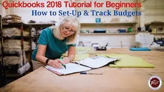Учебное пособие Quickbooks 2018 для начинающих: как настроить и отслеживать бюджеты