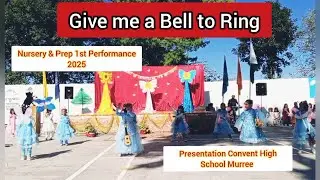 Give me a Bell to Ring/ Nursery & Prep 1st Performance 2025/