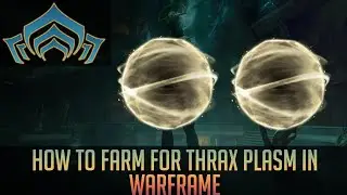 How to get Thrax Plasm in Warframe