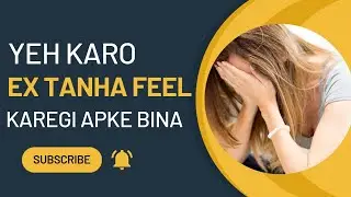 @AainAli  How To Make Your Ex Feel Lost?