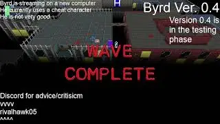 Byrd plays Zombie Estate 2 (0.4 Debut. Thanks  for letting Byrd use your pc MagicRattt!)